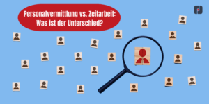 Read more about the article Personalvermittlung vs. Zeitarbeit: Was ist der Unterschied?